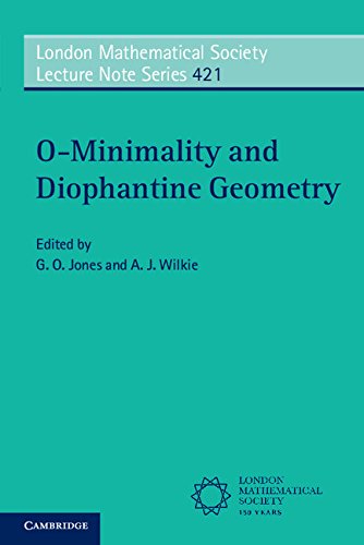 O-Minimality and Diophantine Geometry (London Mathematical Society Lecture Note Series)