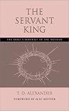 Books : The Servant King: The Bible's portrait of the Messiah