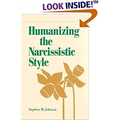 Humanizing the Narcissistic Style (Norton Professional Books)