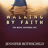 Walking By Faith: The Music Captured Live
