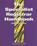 The specialist registrar handbook