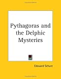 Pythagoras and the Delphic Mysteries