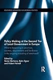 Policy making at the second tier of local government in Europe : what is happening in provinces, counties, departments and landkreise in the on-going re-scaling of statehood?