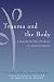  : Trauma and the Body: A Sensorimotor Approach to Psychotherapy