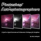 Click here to buy Photoshop for Astrophotographers by Jerry Lodriguss.