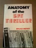 Anatomy of the spy thriller