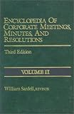 Encyclopedia of Corporate Meetings, Minutes and Resolutions
