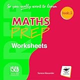 Maths prep book 2 : worksheets