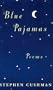 Blue Pajamas: Poems (Poetry)
