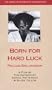Born for Hard Luck: Peg Leg Sam Jackson [VHS]