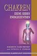 Chakren. Deine 7 Engergiezentren