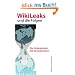 Wikileaks und die Folgen: Netz - Medien - Politik (edition suhrkamp)
