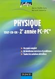 Physique tout-en-un 2e année PC-PC* : Cours et exercices corrigés