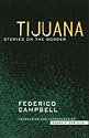 Tijuana: Stories on the Border