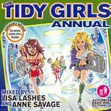 Tidy Girls Annual (Mixed By Lisa Lashes and Anne Savage)