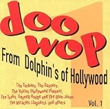 Doo Wop From Dolphin`s Of Hollywood, Vol. 1