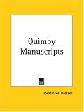 Quimby Manuscripts 1921