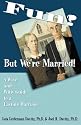 Fun? but We're Married: A Wise and Witty Guide to a Lasting Marriage