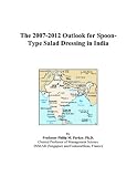 Search : The 2007-2012 Outlook for Spoon-Type Salad Dressing in India