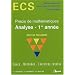 Analyse 1re ann�e ECS : Cours, m�thodes, exercices r�solus