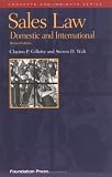 Sales Law: Domestic and International (University Casebook)