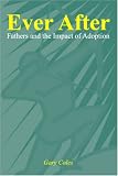 Ever After: Fathers and the Impact of Adoption