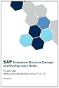 SAP Enterprise Structure Concept and Configuration Guide - A Case Study -: (MM and related Modules such as FI, LE, SD)