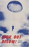 Look Out Below! A Story of the Airborne by a Paratrooper Padre