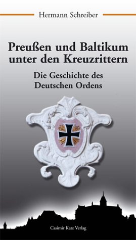 Preu�en und Baltikum unter den Kreuzrittern