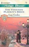 The Venetian Playboy's Bride  (The Counts of Calvani)