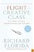 The Flight of the Creative Class: The New Global Competition for Talent