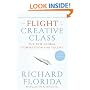 The Flight of the Creative Class: The New Global Competition for Talent