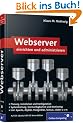 Webserver einrichten und administrieren