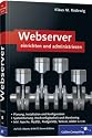 Webserver einrichten und administrieren