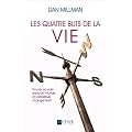 Vos Quatre Buts de Vie - Donnez un Sens a Votre Vie