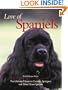 Love of Spaniels: The Ultimate Tribute to Cockers, Springers & Other Great Spaniels (School of Industrial Relations Research Essay Series,)