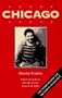 Chicago: With the Chicago Tribune Articles that Inspired It