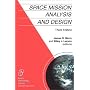 Space Mission Analysis and Design, 3rd edition (Space Technology Library)