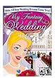 My Fantasy Wedding