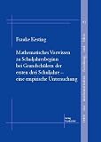 Produkt-Bild: Mathematisches Vorwissen zu Schuljahresbeginn bei Grundsch&uuml;lern der ersten drei Schuljahre. Eine empirische Untersuchung