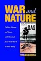 War and Nature: Fighting Humans and Insects with Chemicals from World War I to Silent Spring (Studies in Environment and History)