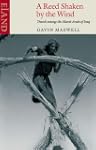 A Reed Shaken by the Wind: Travels Am...