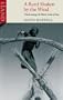 A Reed Shaken by the Wind: Travels Among the Marsh Arabs of Iraq