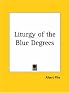 Liturgy of the Blue Degrees