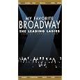 My Favorite Broadway - The Leading Ladies [VHS]