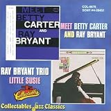 Meet Betty Carter and Ray Bryant/Little Susie
