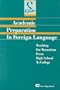 Academic Preparation in Foreign Language: Teaching for Transition from High School to College