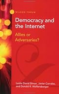 Democracy and the Internet: Allies or Adversaries? (Wilson Forum)