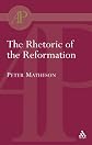 Rhetoric Of The Reformation (Academic Paperback)