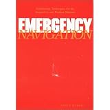 Emergency Navigation: Pathfinding Techniques for the Inquisitive and Prudent Mariner
